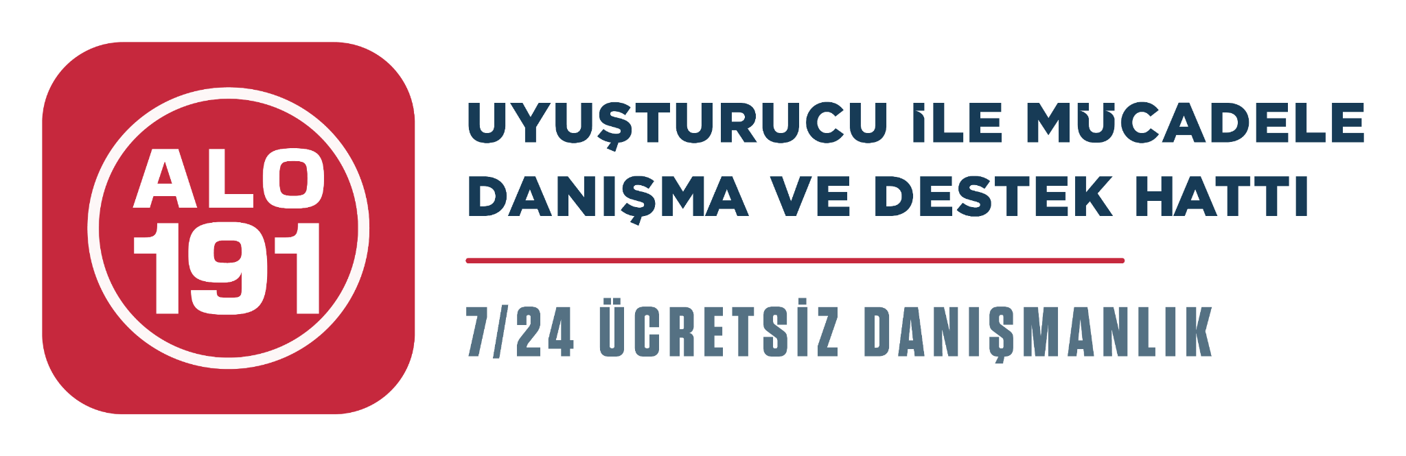 ALO 191 Uyuşturucu ile Mücadele Danışma ve Destek Hattı